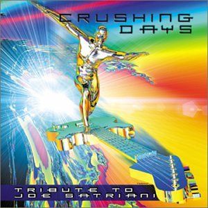 Crushing Days: Tribute to Joe Satriani