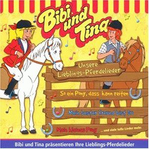 Bibi und Tina: Unsere Lieblings-Pferdelieder