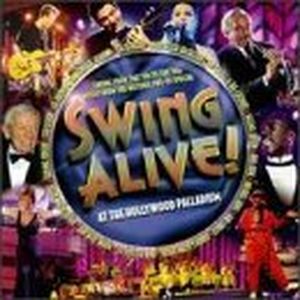 Swing Alive! at the Hollywood Palladium (OST)