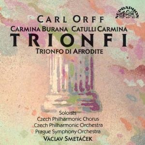 Trionfi: Carmina Burana / Catulli Carmina / Trionfo di Afrodite