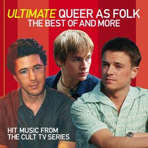 Ultimate Queer as Folk: The Best of and More (OST)