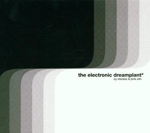 The Electronic Dreamplant*