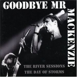 Goodby Mr Mackenzie (Live)