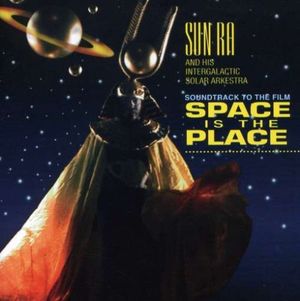 Soundtrack to the Film Space Is the Place (OST)