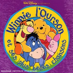 Winnie l'Ourson et ses plus belles chansons