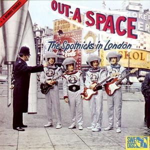 Out-A Space, The Spotnicks In London