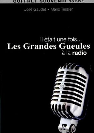 Il était une fois... Les Grandes Gueules à la radio