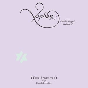 Xaphan: Book of Angels, Volume 9