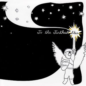 To the Farthest Star