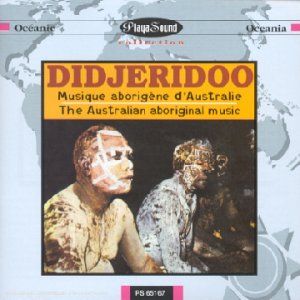 Didjeridoo: Musique aborigène d'Australie / The Australian aboriginal music