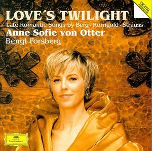 Love's Twilight: Late Romantic Songs by Berg, Korngold, Strauss