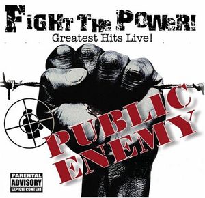 Fight the Power! Greatest Hits Live! (Live)