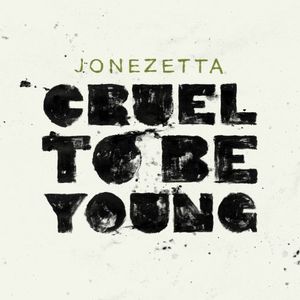 Cruel to Be Young