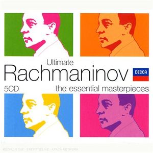 Ultimate Rachmaninov: The Essential Masterpieces