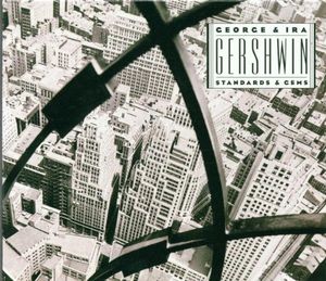 George & Ira Gershwin: Standards & Gems