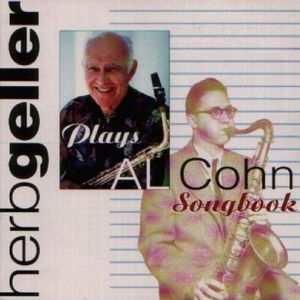 Herb Geller Plays the Al Cohn Songbook