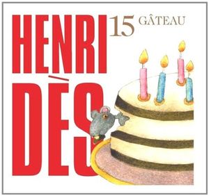 Henri Dès, Volume 15: Gâteau