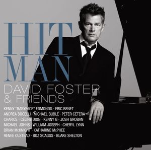 Hit Man: David Foster & Friends (Live)