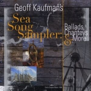 Sea Song Sampler: Ballads, Chanteys & More