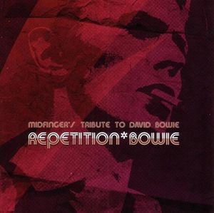 Repetition*Bowie: Midfinger's Tribute to David Bowie