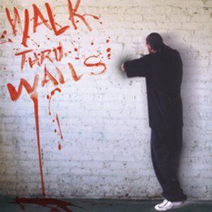 Walk Thru Walls (feat. Hellsent)