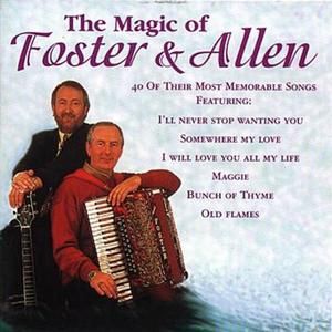 The Magic of Foster & Allen