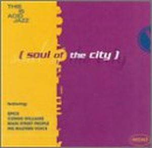This Is Acid Jazz: Soul of the City