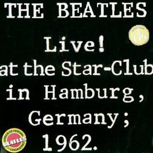 Live at the Star Club 1962, Volume 1 (Live)