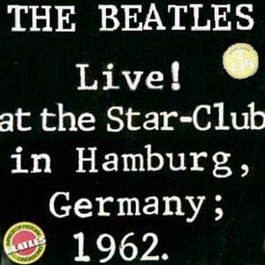 Live at the Star Club 1962, Volume 1 (Live)