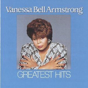 Vanessa Bell Armstrong's Greatest Hits