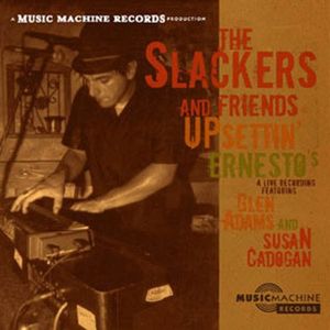 The Slackers and Friends Upsettin' Ernesto's (Live)