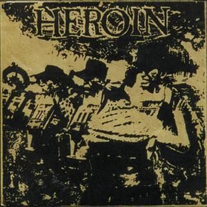 Heroin (7") (EP)