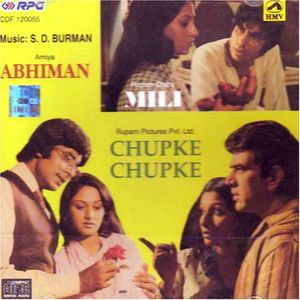 Abhimaan / Chupke Chupke / Mili