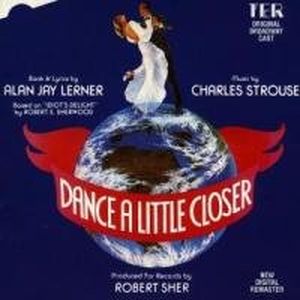 Dance a Little Closer (original Broadway cast)