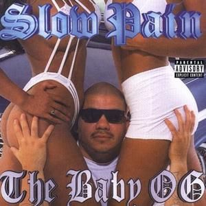 Slow Pain Baby (To the Left, to the Right)
