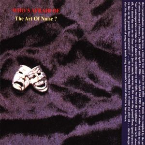 Who's Afraid (of the Art of Noise)