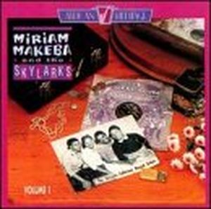 Miriam Makeba & The Skylarks, Volume 1