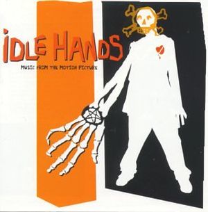 Idle Hands: Music From the Motion Picture (OST)
