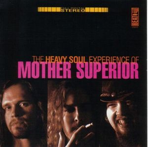 The Heavy Soul Experience of Mother Superior