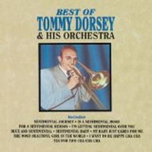 The Best of Tommy Dorsey & His Orchestra