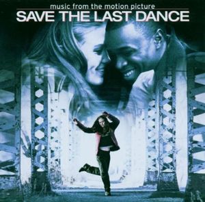 Save the Last Dance: Music From the Motion Picture (OST)
