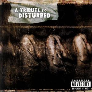 A Tribute to Disturbed