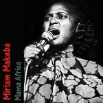 Pochette Mama Africa: The Very Best of Miriam Makeba