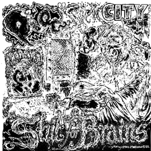 Sick City / Shit for Brains (Single)