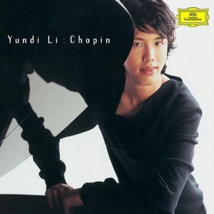 Yundi Li: Chopin (feat. piano: Yundi Li)