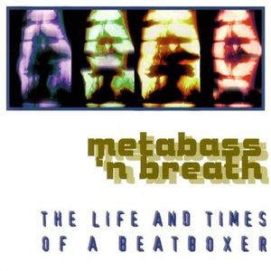 The Life and Times of a Beatboxer