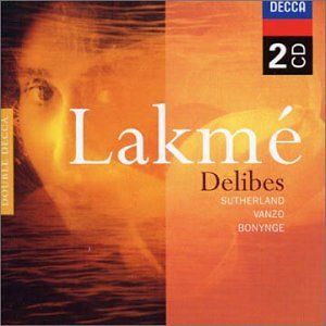 Lakmé / Act 1: "Viens, Mallika,... Dôme Épais" (from “The Hunger”)