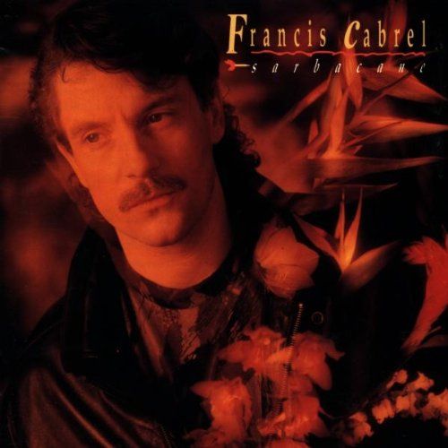 C’est écrit Francis Cabrel SensCritique