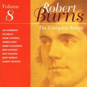 The Complete Songs of Robert Burns, Volume 8