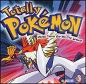 Totally Pokémon: Music from the Hit TV Series! (OST)
